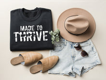 Load image into Gallery viewer, MADE TO THRIVE Unisex Non Hoodie Sweatshirt