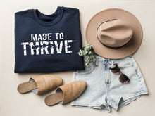 Load image into Gallery viewer, MADE TO THRIVE Unisex Non Hoodie Sweatshirt
