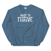 Load image into Gallery viewer, MADE TO THRIVE Unisex Non Hoodie Sweatshirt