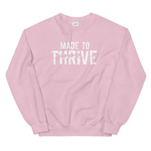 Load image into Gallery viewer, MADE TO THRIVE Unisex Non Hoodie Sweatshirt