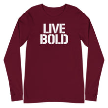 Load image into Gallery viewer, LIVE BOLD Long Sleeve