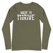 Load image into Gallery viewer, MADE TO THRIVE Long Sleeve