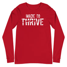 Load image into Gallery viewer, MADE TO THRIVE Long Sleeve