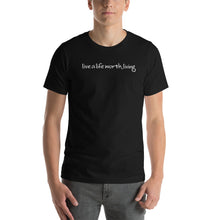 Load image into Gallery viewer, LIVE A LIFE - SHORT SLEEVE TEE