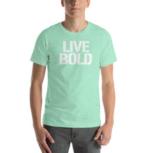 Load image into Gallery viewer, LIVE BOLD SHORT SLEEVE TEE