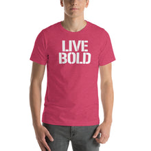 Load image into Gallery viewer, LIVE BOLD SHORT SLEEVE TEE