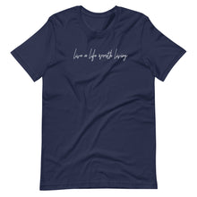 Load image into Gallery viewer, LIVE A LIFE - SHORT SLEEVE TEE
