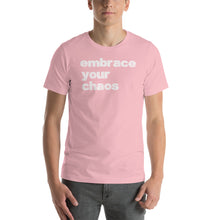 Load image into Gallery viewer, EMBRACE YOUR CHAOS SHORT SLEEVE TEE