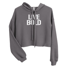 Load image into Gallery viewer, Live Bold Crop Hoodie
