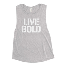 Load image into Gallery viewer, LIVE BOLD WOMEN'S TANK