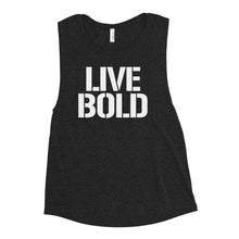 Load image into Gallery viewer, LIVE BOLD WOMEN'S TANK