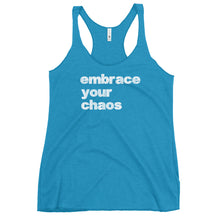 Load image into Gallery viewer, EMBRACE YOUR CHAOS WOMEN'S RACERBACK TANK