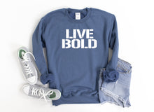 Load image into Gallery viewer, LIVE BOLD Unisex Non Hoodie Sweatshirt
