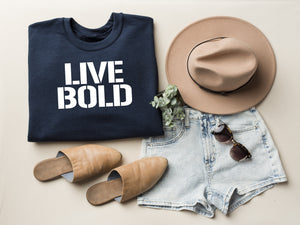 LIVE BOLD Unisex Non Hoodie Sweatshirt