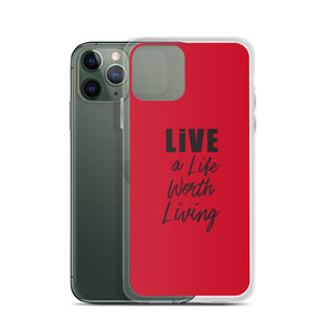 Live A Life Red iPhone Case
