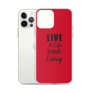Live A Life Red iPhone Case