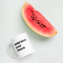 Load image into Gallery viewer, Embrace Your Chaos Mug
