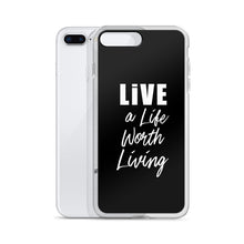 Load image into Gallery viewer, LIVE A LIFE WORTH LIVING iPhone Case
