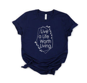 LIVE A LIFE SHORT SLEEVE TEE