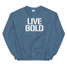 Load image into Gallery viewer, LIVE BOLD Unisex Non Hoodie Sweatshirt

