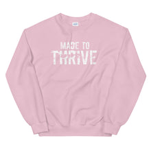 Load image into Gallery viewer, MADE TO THRIVE Unisex Non Hoodie Sweatshirt
