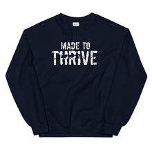 Load image into Gallery viewer, MADE TO THRIVE Unisex Non Hoodie Sweatshirt
