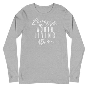 Live A Life - flower - Long Sleeve