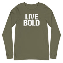 Load image into Gallery viewer, LIVE BOLD  Long Sleeve
