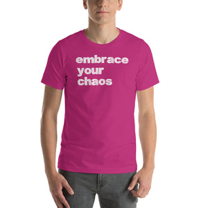 EMBRACE YOUR CHAOS SHORT SLEEVE TEE