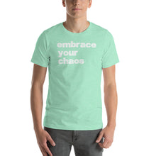 Load image into Gallery viewer, EMBRACE YOUR CHAOS SHORT SLEEVE TEE
