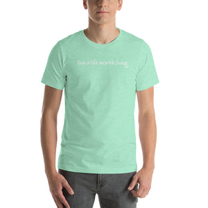 LIVE A LIFE - SHORT SLEEVE TEE